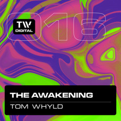 TWDIG016 - Tom Whyld - The Awakening - TW Digital Records [PREVIEW]