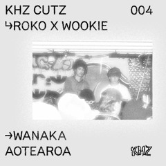 Khz Cutz 004 - Roko x Wookie