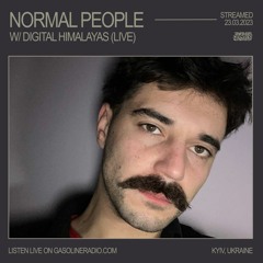 NORMAL PEOPLE W/ DIGITAL HIMALAYAS (LIVE) 23/03/2023