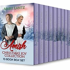 [DOWNLOAD] EBOOK 📂 Amish Christmas Joy Collection: 10 Book Box Set by  Mary  Lantz E