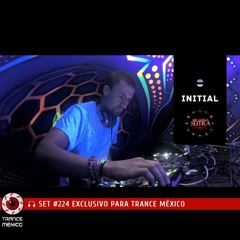Initial / Set #224 exclusivo para Trance México