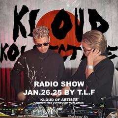 kloud kollective Radio Show by T.L.F 26.01.25