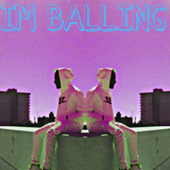 Ballin (LIL A x kidd vert x bglosama)