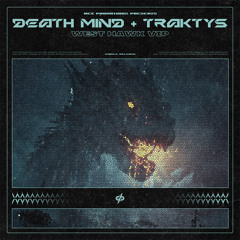 Death Mind & Traktys - West Hawk VIP