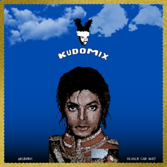 Heaven Çan Wait - (KudoMix)(fka DjKweek)