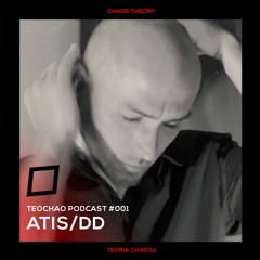 TEOCHAO PODCAST #001 - ATIS/DD