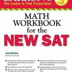[READ DOWNLOAD] Barron's Math Workbook for the NEW SAT, 6th Edition