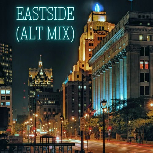 Eastside (feat With Just A Whisper [Alt. Mix]