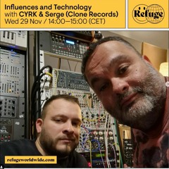 20231129 1400 Rec Influences And Technology - CYRK - Serge (Clone Records).mp3 Mixdown