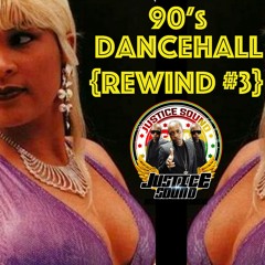 90s Dancehall Rewind #3 - Justice Sound