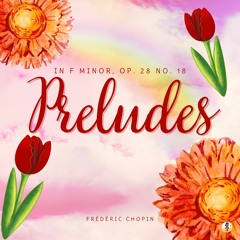 Preludes in F Minor, Op. 28 No. 18 'Suicide' (Sheba Blake Edition)