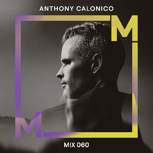 MFM Mix 060: Anthony Calonico
