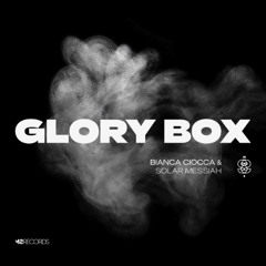 Glory Box (Feat. Bianca Ciocca)
