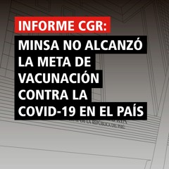 Informe CGR | Minsa no alcanzó la meta de vacunación contra la Covid-19 en el país