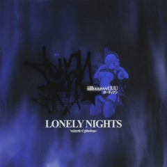 lonely nights w/ yerbby