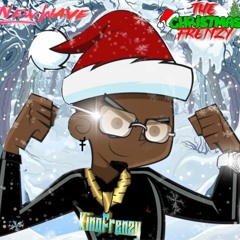 The Christmas Frenzy (Holiday Trap Mix) Prod. By King Frenzy