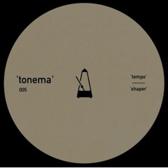 Premiere : Tonema - Tempo (TOMEMA005)