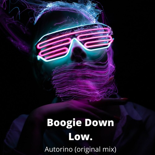 Boogie Down Low