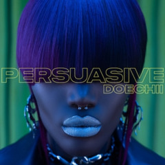 PERSUASIVE DOECHII X WAITIN KELELA