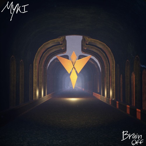 Myki - Brain Off