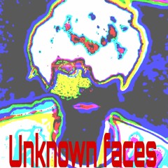 Unknown faces .mp3