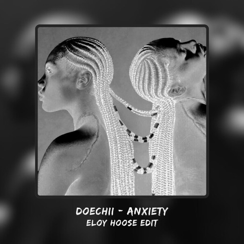 Doechii - Anxiety (Eloy Hoose Edit)