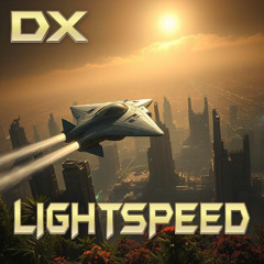 DX - LIGHTSPEED [FREE]