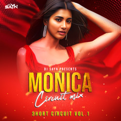 Monica (Circuit Mix) DJ SAYN