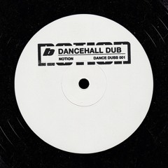 NOTION - DANCEHALL DUB [DANCE DUBS 001]