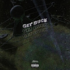 Get Buck (solo tape soon)
