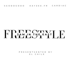 2AM In The East - Freestyle