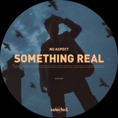 Nu Aspect - Something Real | Radius Edition | DJ Bulter | Deep House