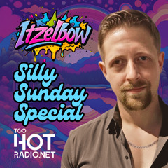 Silly Sunday Special Live on TooHotRadio.net