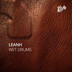 Leanh - Wet Drums