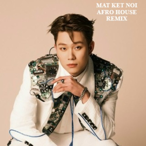 Dương Domic - Mất Kết Nối (Peter Claymore Afro House Remix)