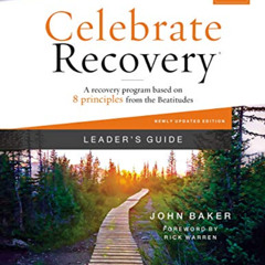 [FREE] EPUB 📜 Celebrate Recovery Leader's Guide, Updated Edition: A Recovery Program