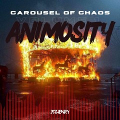 Carousel Of Chaos VOLUME 1 Animosity(Live Mix)