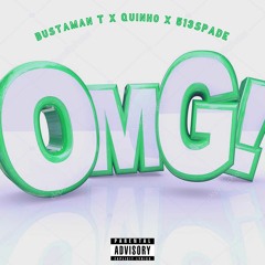 OMG! ft. Quinho & 513Spade