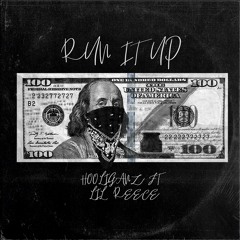 The Hooliganz Ft. Lil Reece- Run It Up.mp3