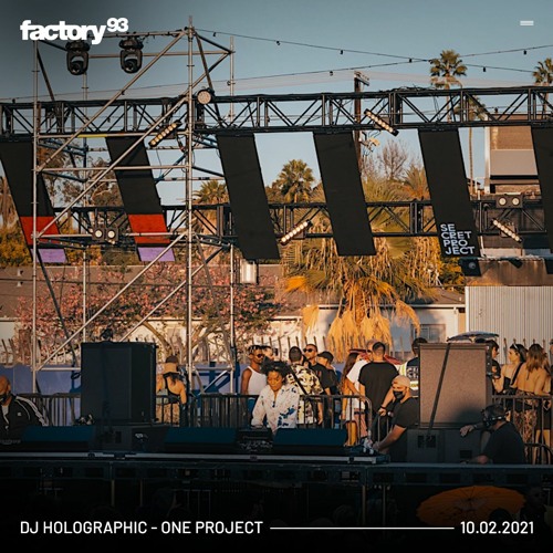 DJ Holographic at One Project