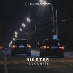 NIKSTER - Favourite  | Free Download |