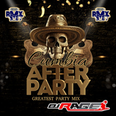 CUMBIA AFTER PARTY MIX