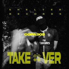 COPA909 // SHELTER RECORDS Takeover 001