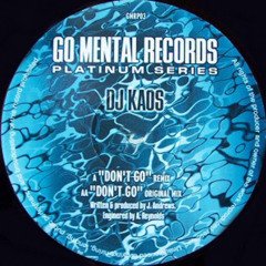 DJ Kaos - Don't Go (Platinum Series)  BEST VOCAL TRACK EVER !!!!!!!!!!!!!!
