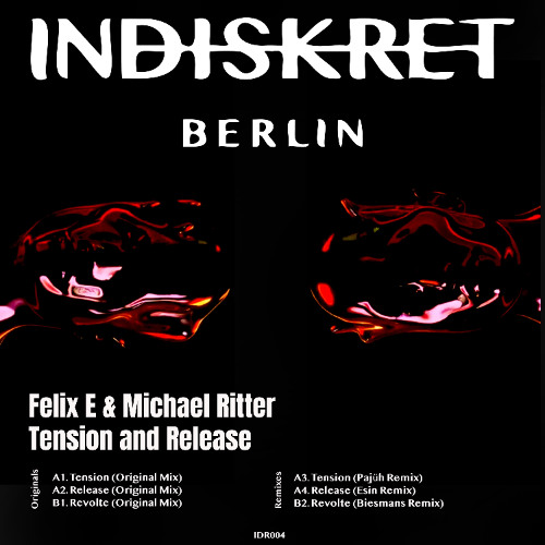 PREMIERE | Felix E & Michael Ritter - Release [INDISKRET Berlin]