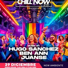 CHILL NOW AFTER - BEN ANN PROMO SET 29.12.2024