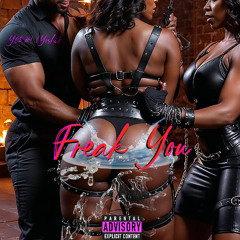Freak You