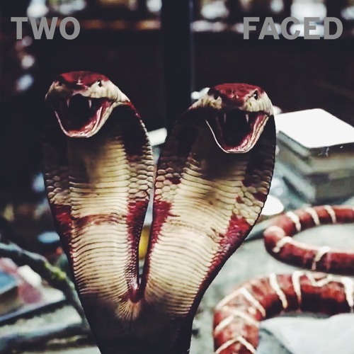 Two Faced (explicit)