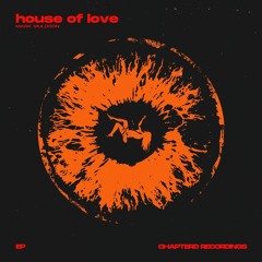 Mark Muldoon - House Of Love [CHAPTERD After Midnight]