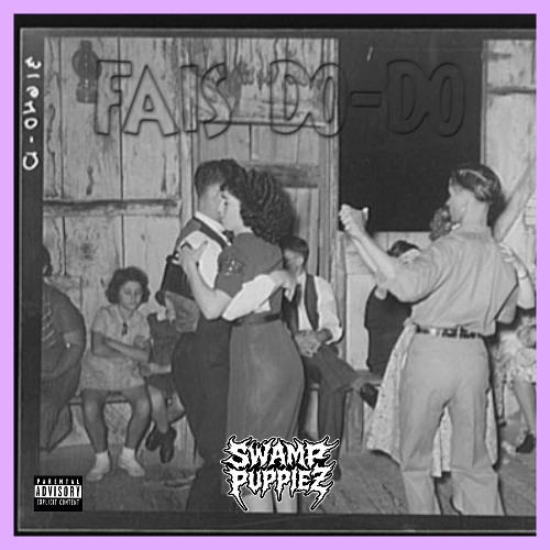 SWAMP PUPPIEZ - FAIS DO-DO [FREE DL]